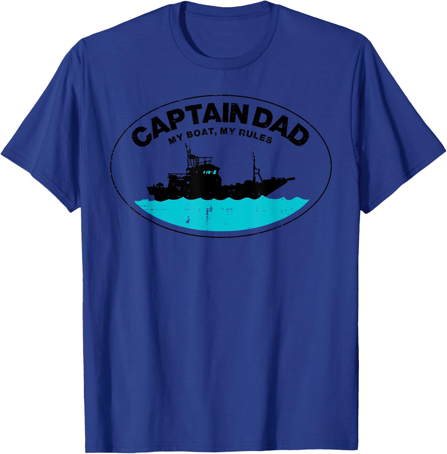 Captain Dad My Boat Rules Funny Owner Boater Papa Daddy Men T-Shirt - T-Shirt | Royal