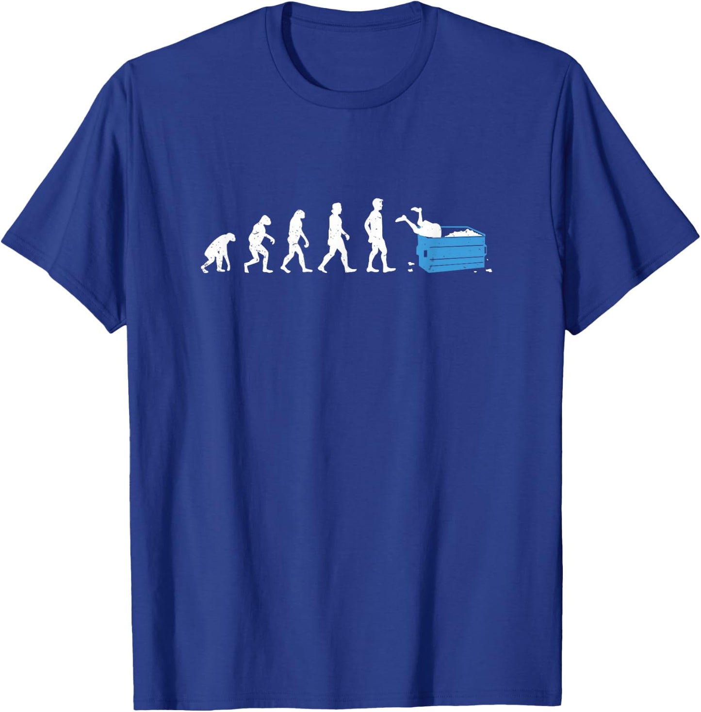 Funny Dumpster Diving Human Evolution For A dumpster divers T-Shirt - T-Shirt | Royal