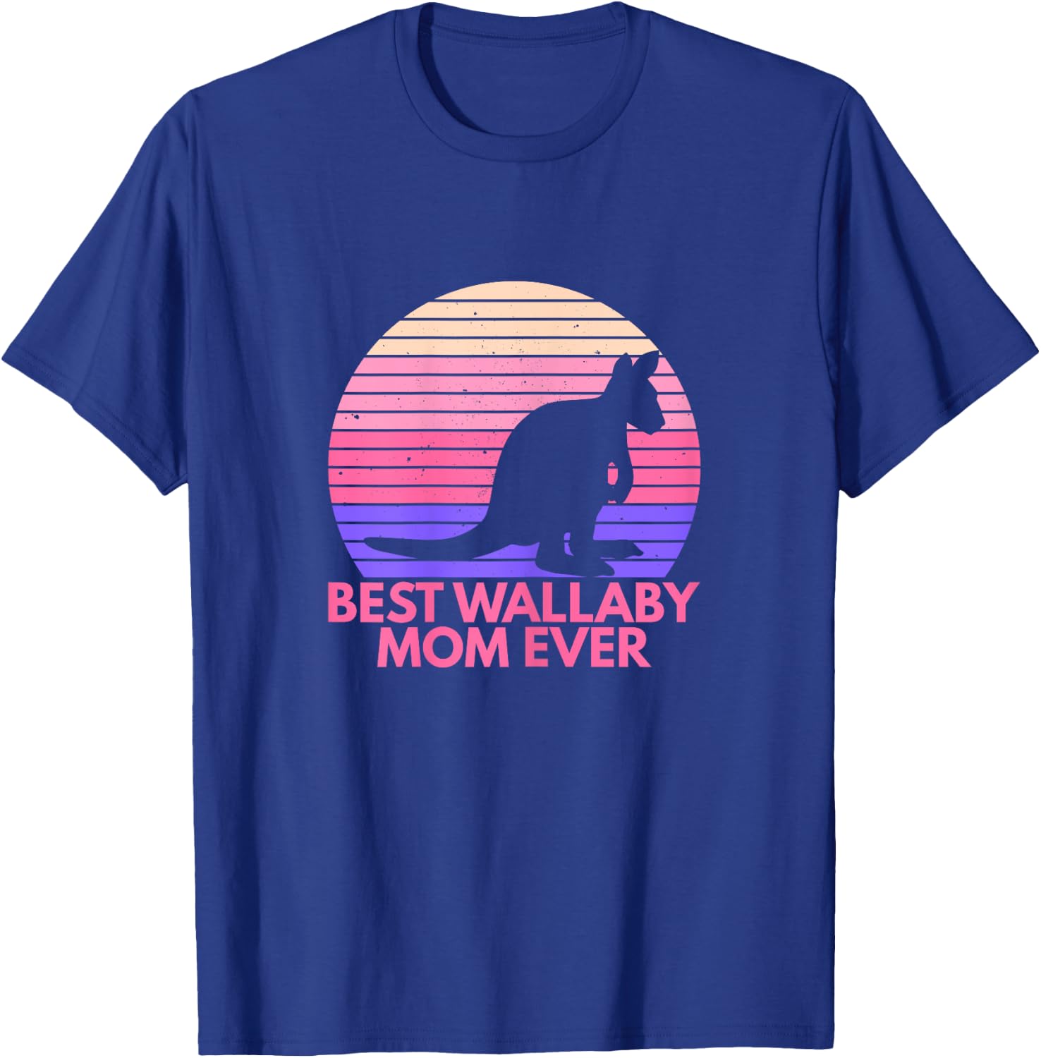 Best wallaby mom ever Design for your Wallaby Mom T-Shirt - T-Shirt | Royal