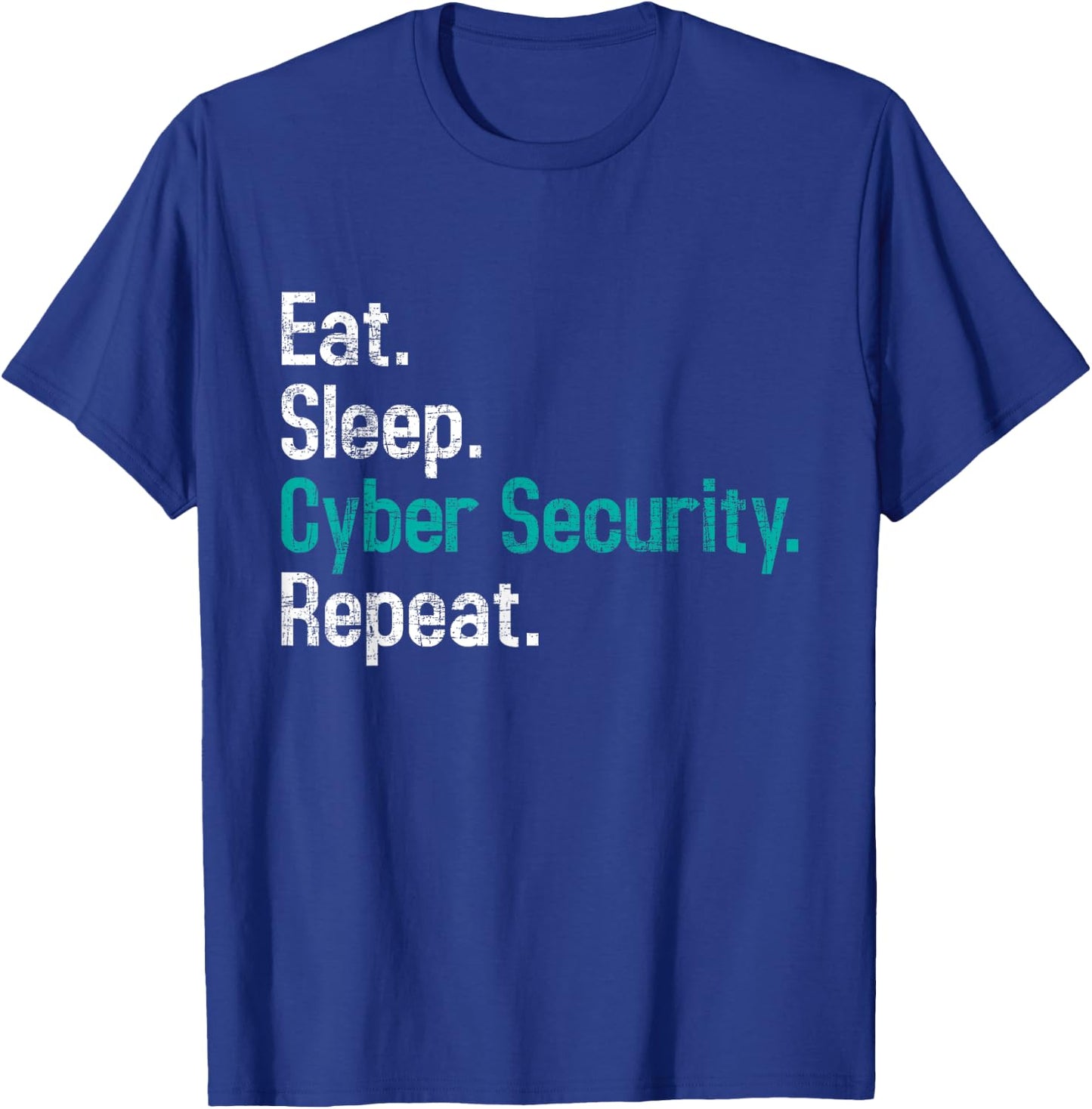 Eat Sleep Cyber Security - Computer Programmer IT Analyst T-Shirt - T-Shirt | Royal
