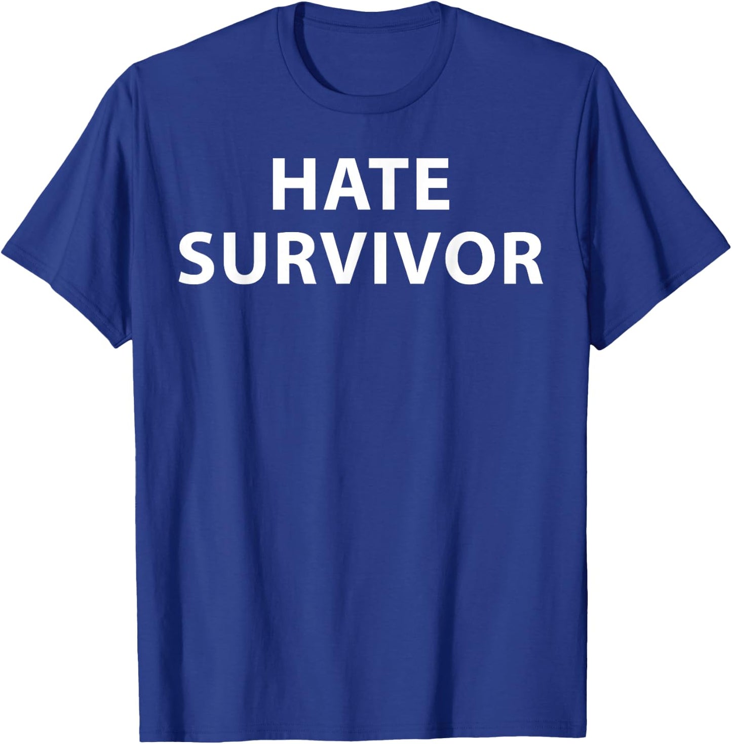 Hate Survivor T-Shirt - T-Shirt | Royal