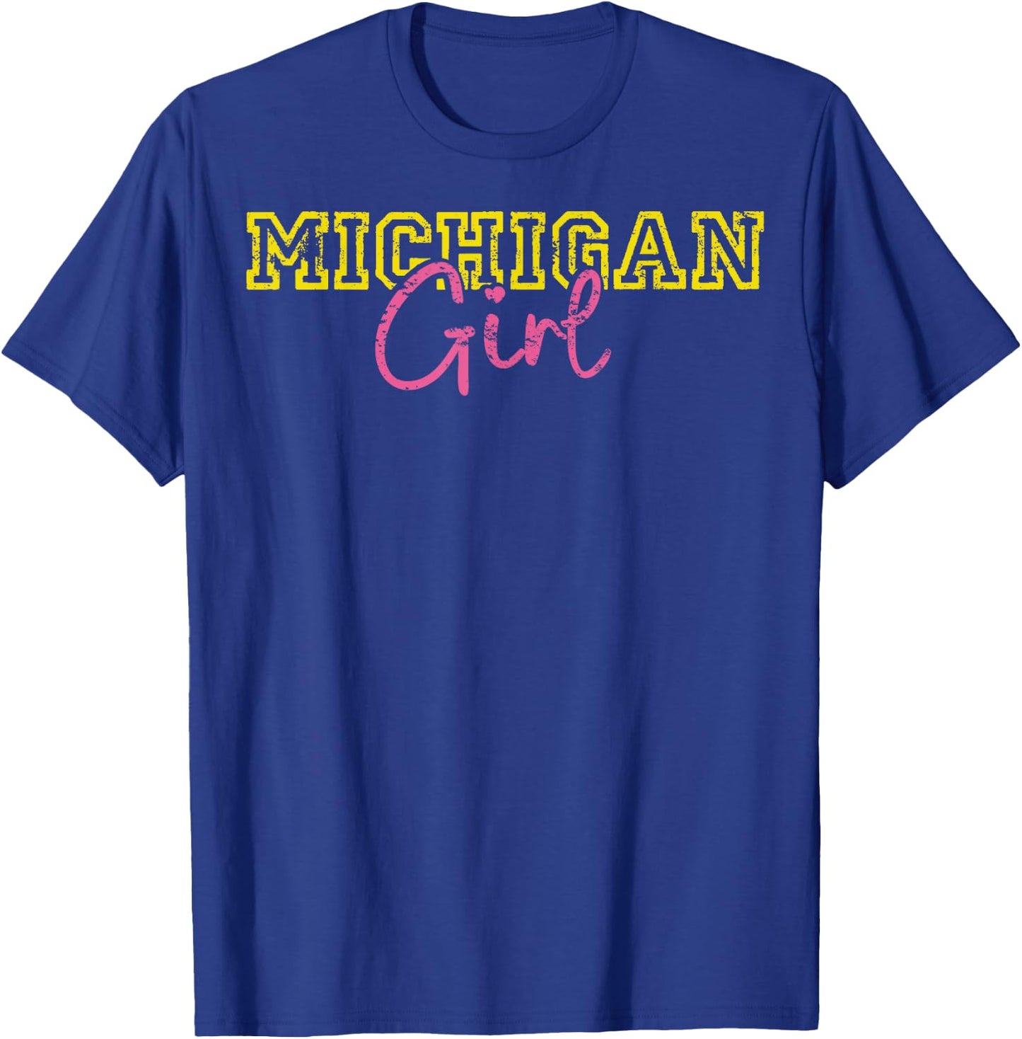 Michiganian Michigan Girl Great Lakes State Proud Yooper T-Shirt - T-Shirt | Royal
