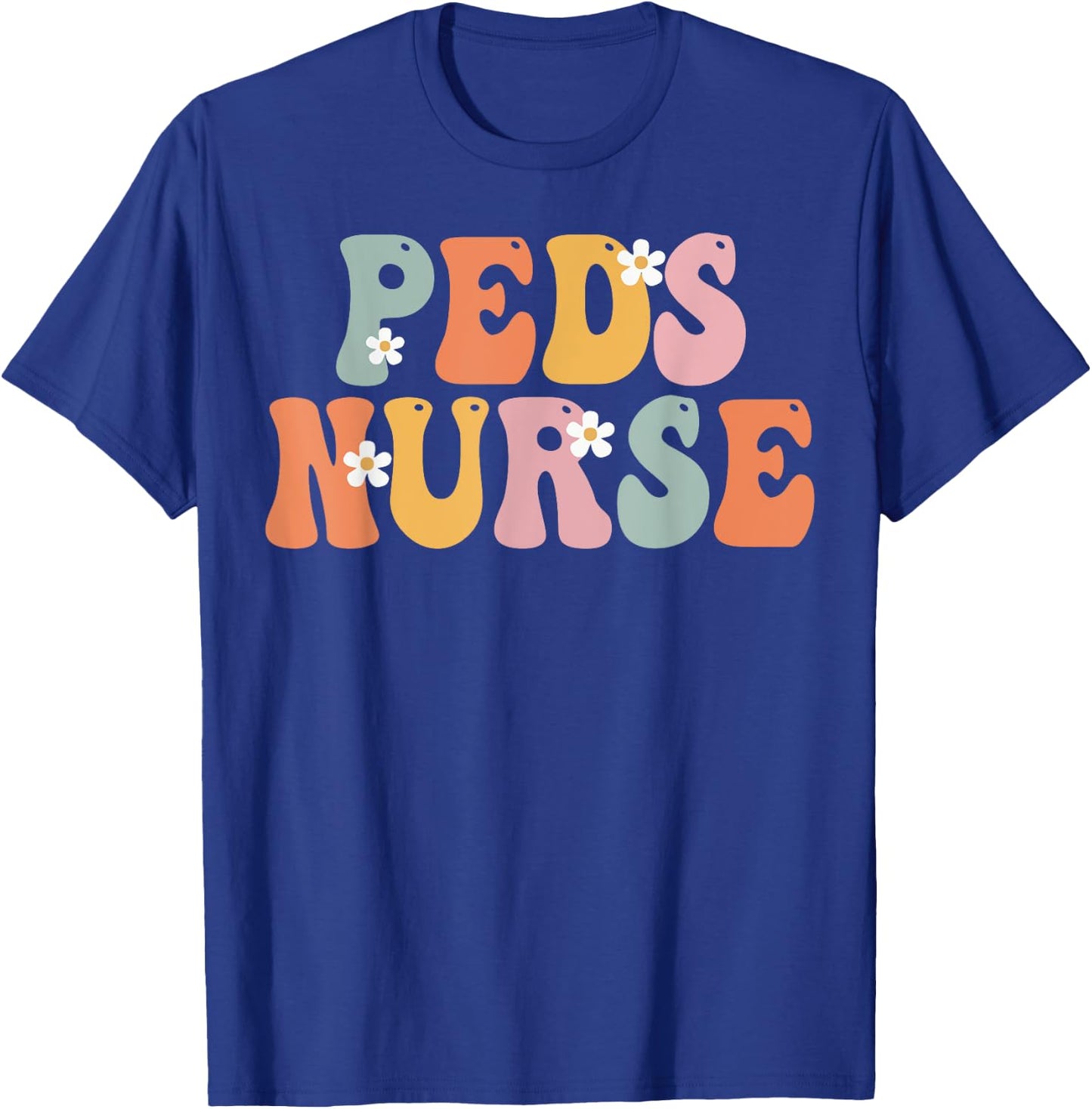 Peds Nurse Week Groovy Appreciation Day For Work T-Shirt - T-Shirt | Royal
