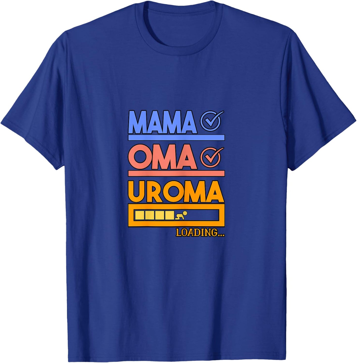 Expectant Grandma Gift Grandmother loading Uroma T-Shirt - T-Shirt | Royal