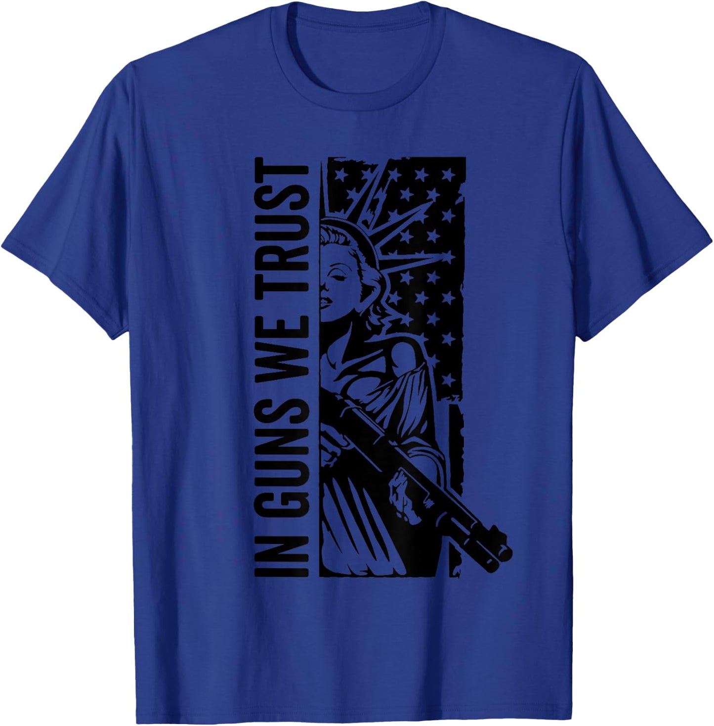 In Guns We Trust - Liberty Lady USA Flag Shotgun Pro Guns T-Shirt - T-Shirt | Royal