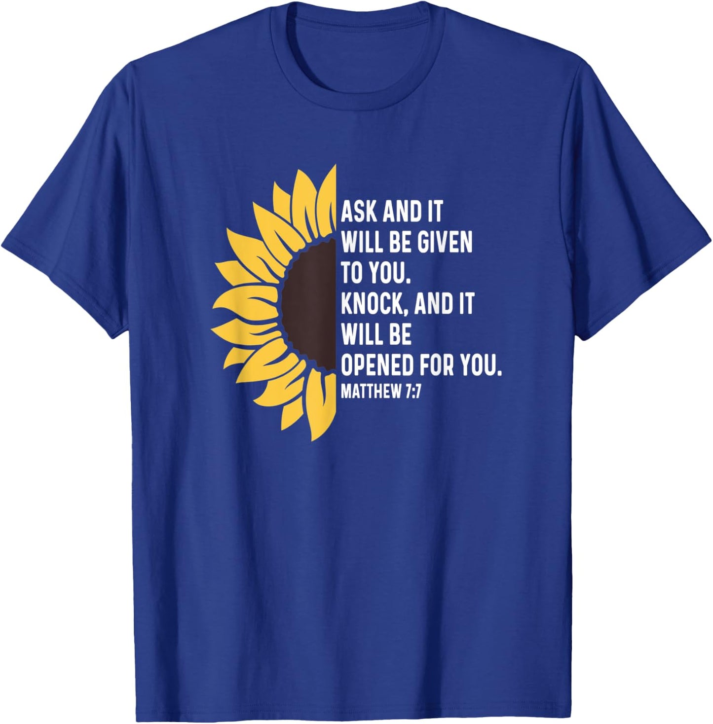 Matthew 7:7 7 7 God Jesus Religious Quote Christian Cross T-Shirt - T-Shirt | Royal