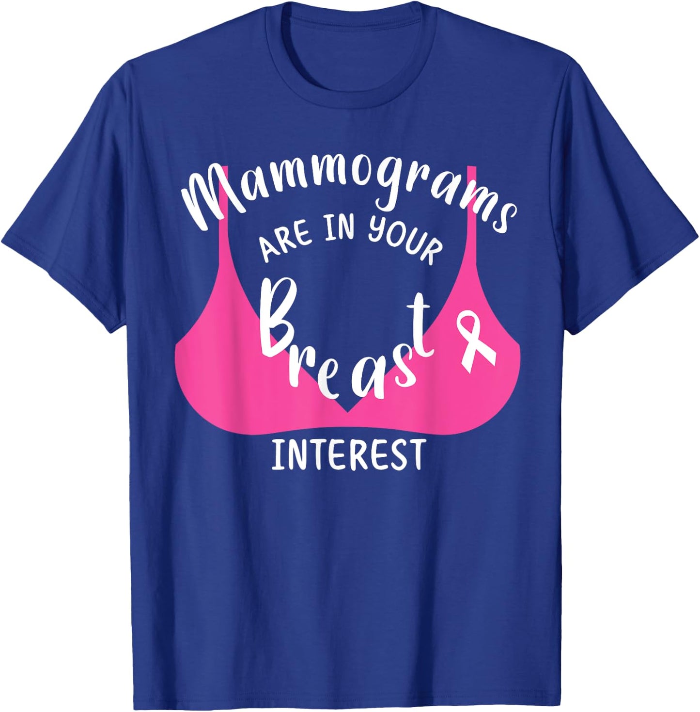 Mammograms Mammo Tech Mammography Tech Mammo Technologist T-Shirt - T-Shirt | Royal