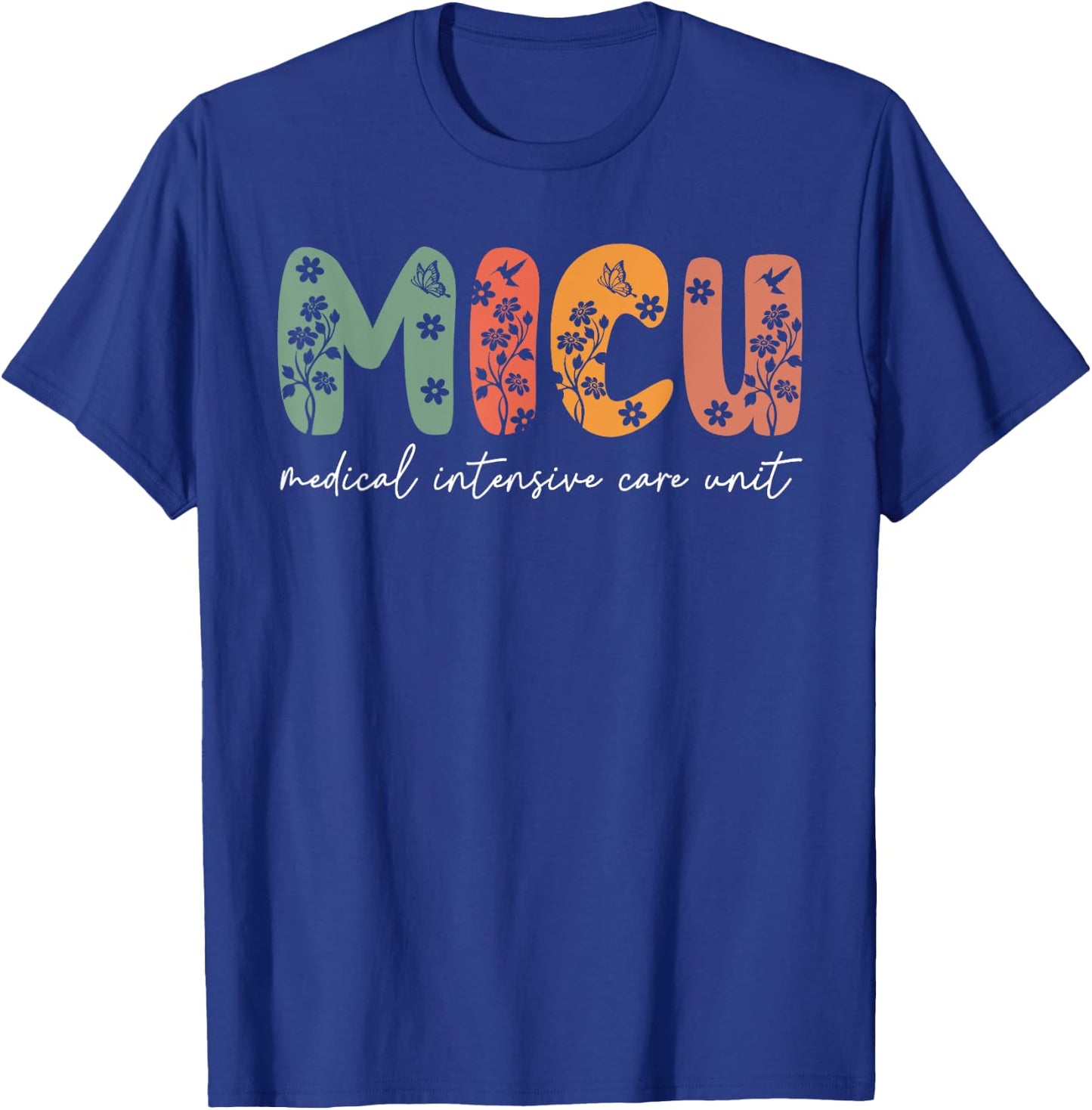 Floral MICU Nurse Boho MICU Squad Medical Critical Care Icu T-Shirt - T-Shirt | Royal