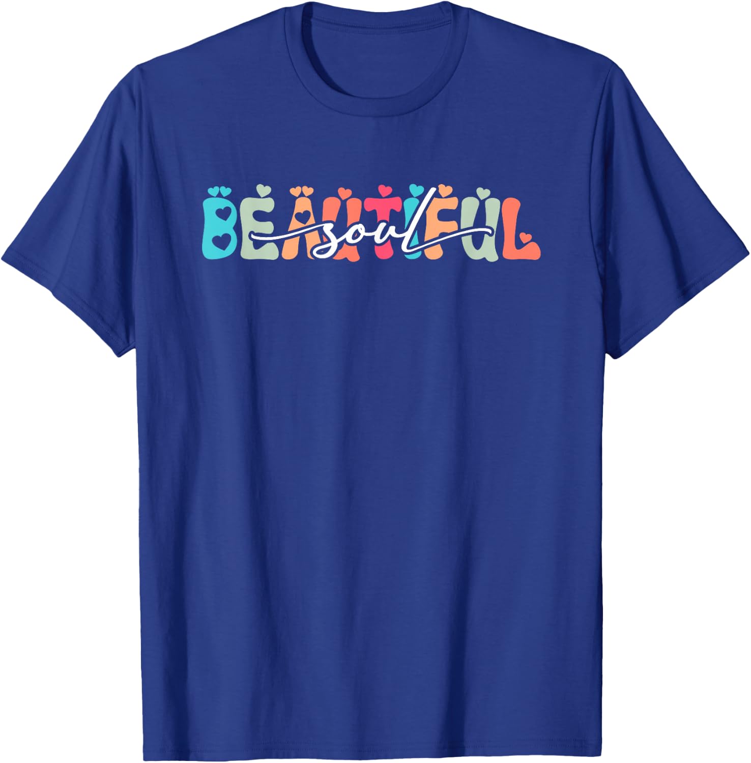 Beautiful Soul | Genuine Kind Understanding | Awesome T-Shirt - T-Shirt | Royal