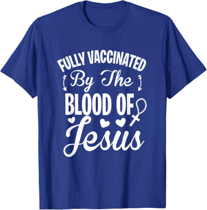 Fully Vaccinated by the Blood of Jesus - Christ Lord Rosary T-Shirt - T-Shirt | Royal