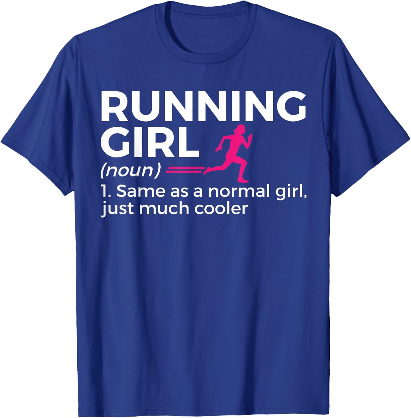 Running Girl Definition Funny Runner T-Shirt - T-Shirt | Royal