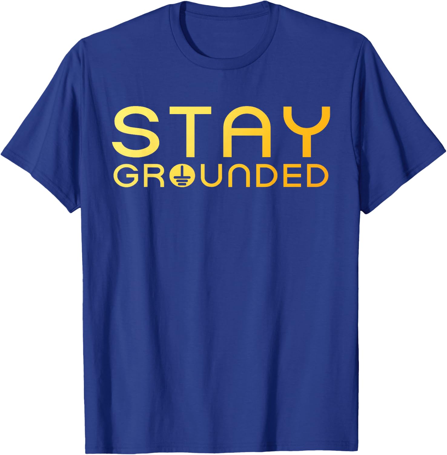 Electrician Art Men Women Electrical Engineer Stay Grounded T-Shirt - T-Shirt | Royal