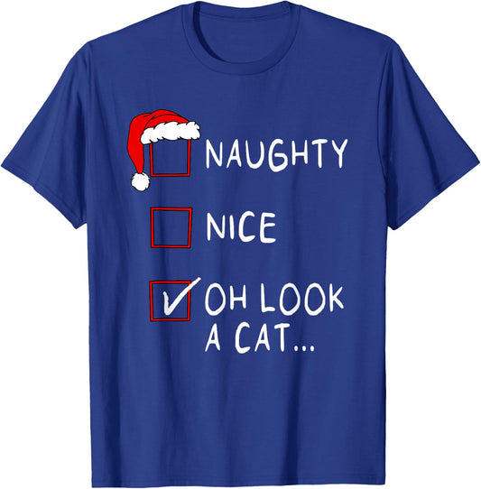 Naughty Nice List Oh Look A Cat Xmas Men Women Christmas T-Shirt - T-Shirt | Royal