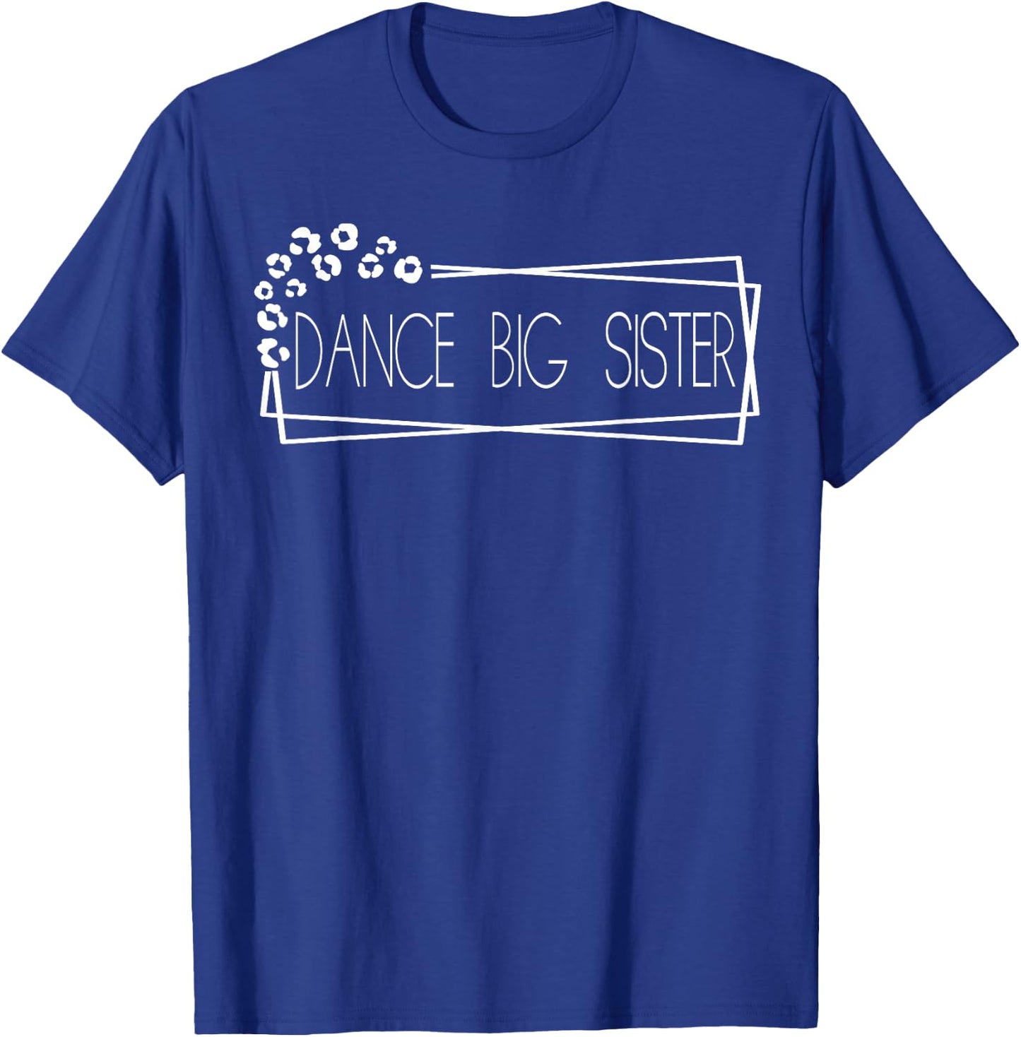 Dance Big Sister T-Shirt - T-Shirt | Royal
