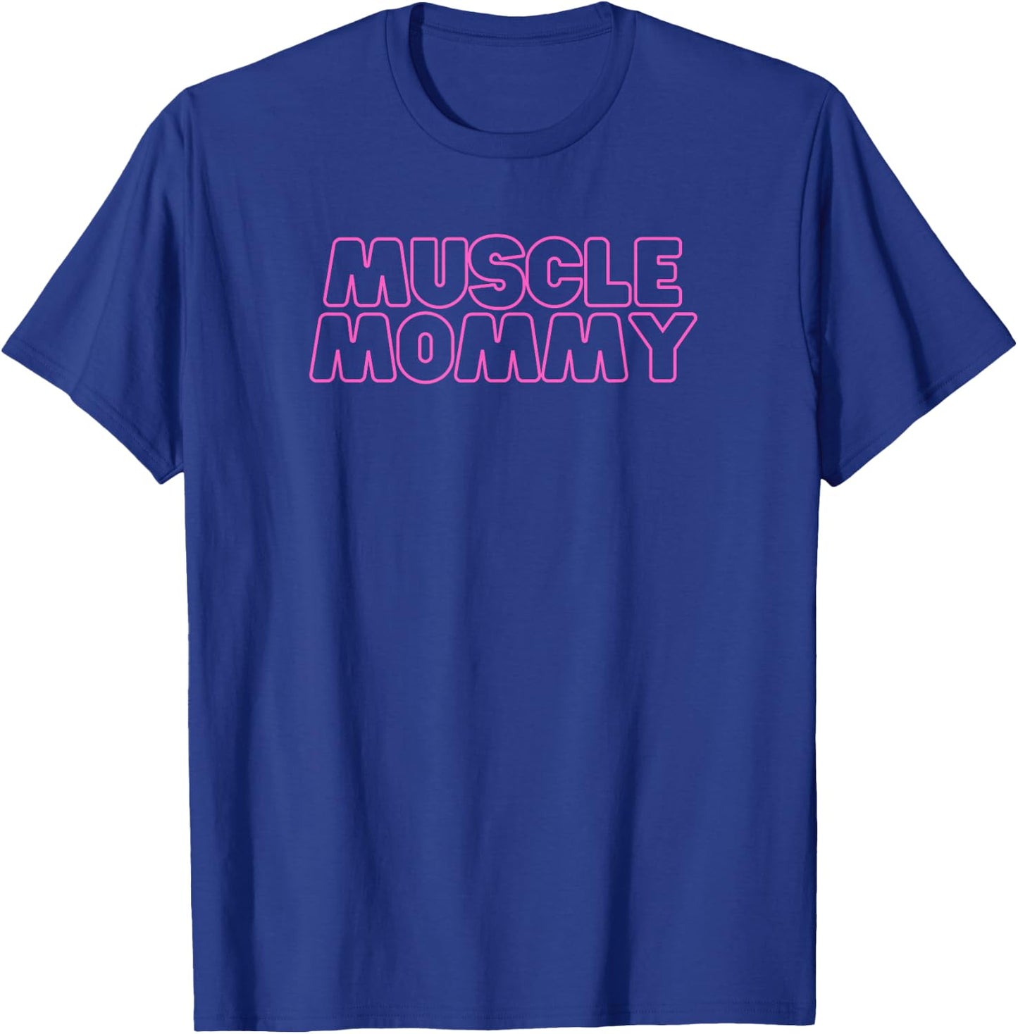 Gym Muscle Mommy Pump Cover Pink T-Shirt - T-Shirt | Royal
