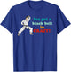 I've Got A Black Belt In Crazy T-Shirt - T-Shirt | Royal