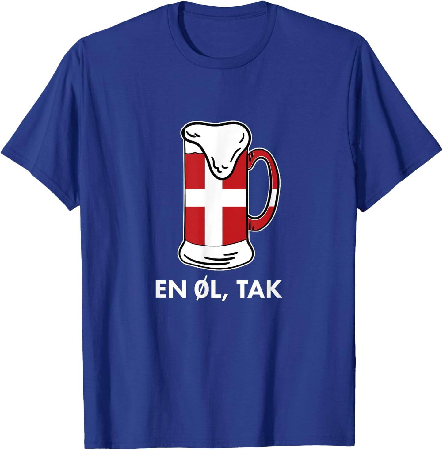 En Ol Tak Denmark Scandinavia Countries Copenhagen Danish T-Shirt - T-Shirt | Royal