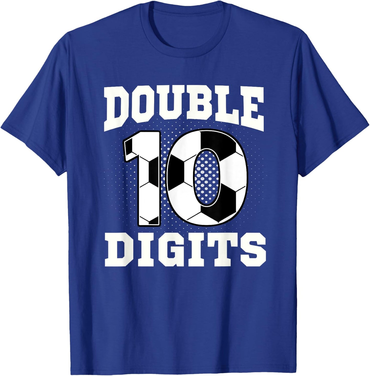 Double Digits Birthday Decorations Boy 10 Soccer 10th Bday T-Shirt - T-Shirt | Royal