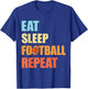 Eat Sleep Football Repeat Funny Retro Football Player Coach T-Shirt - T-Shirt | Royal