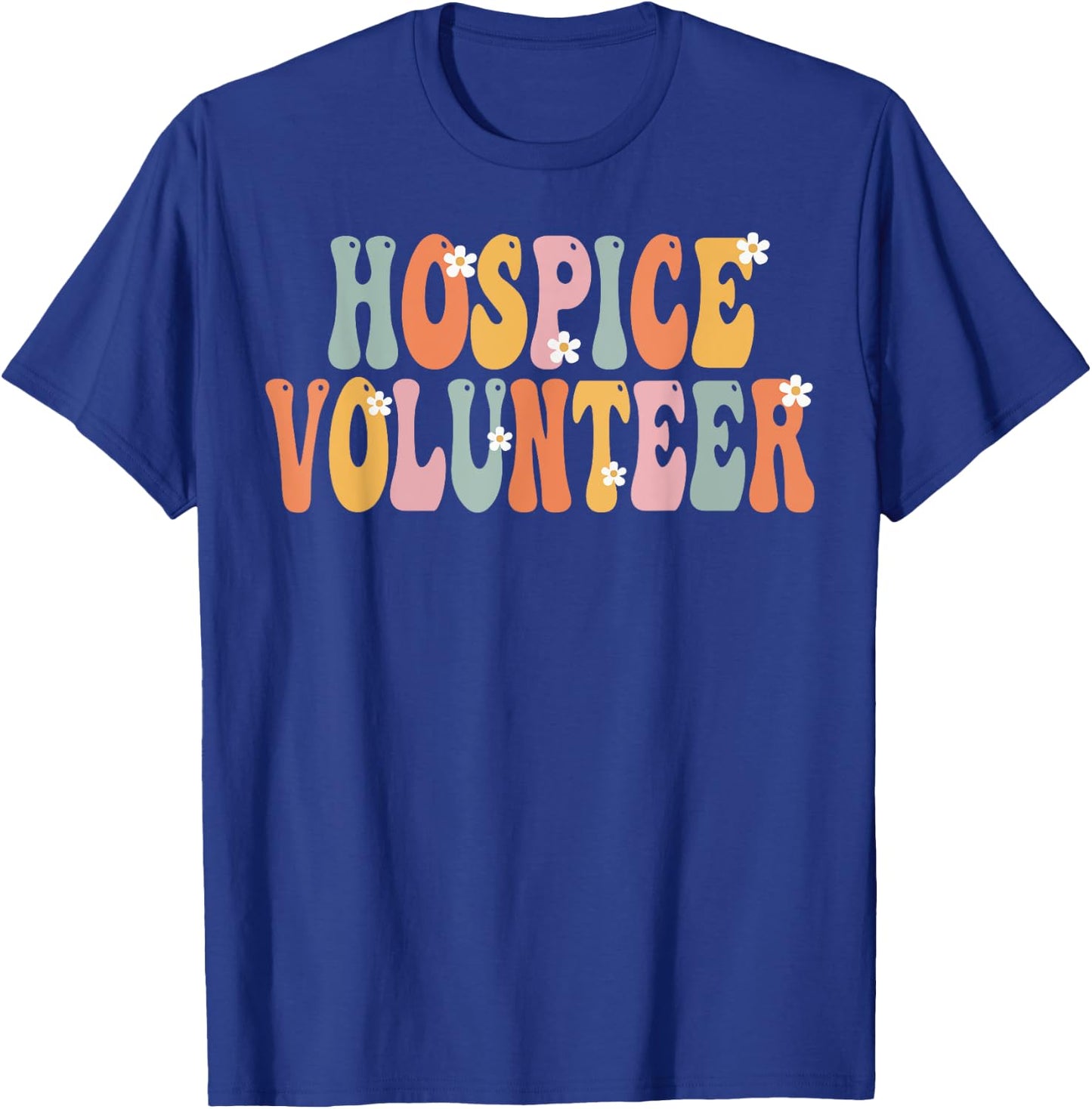 Hospice Volunteer Week Groovy Appreciation Day T-Shirt - T-Shirt | Royal