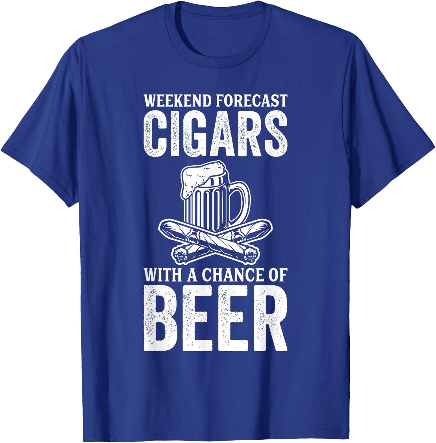 Weekend Forecast Cigars With A Chance Of Beer T-Shirt - T-Shirt | Royal