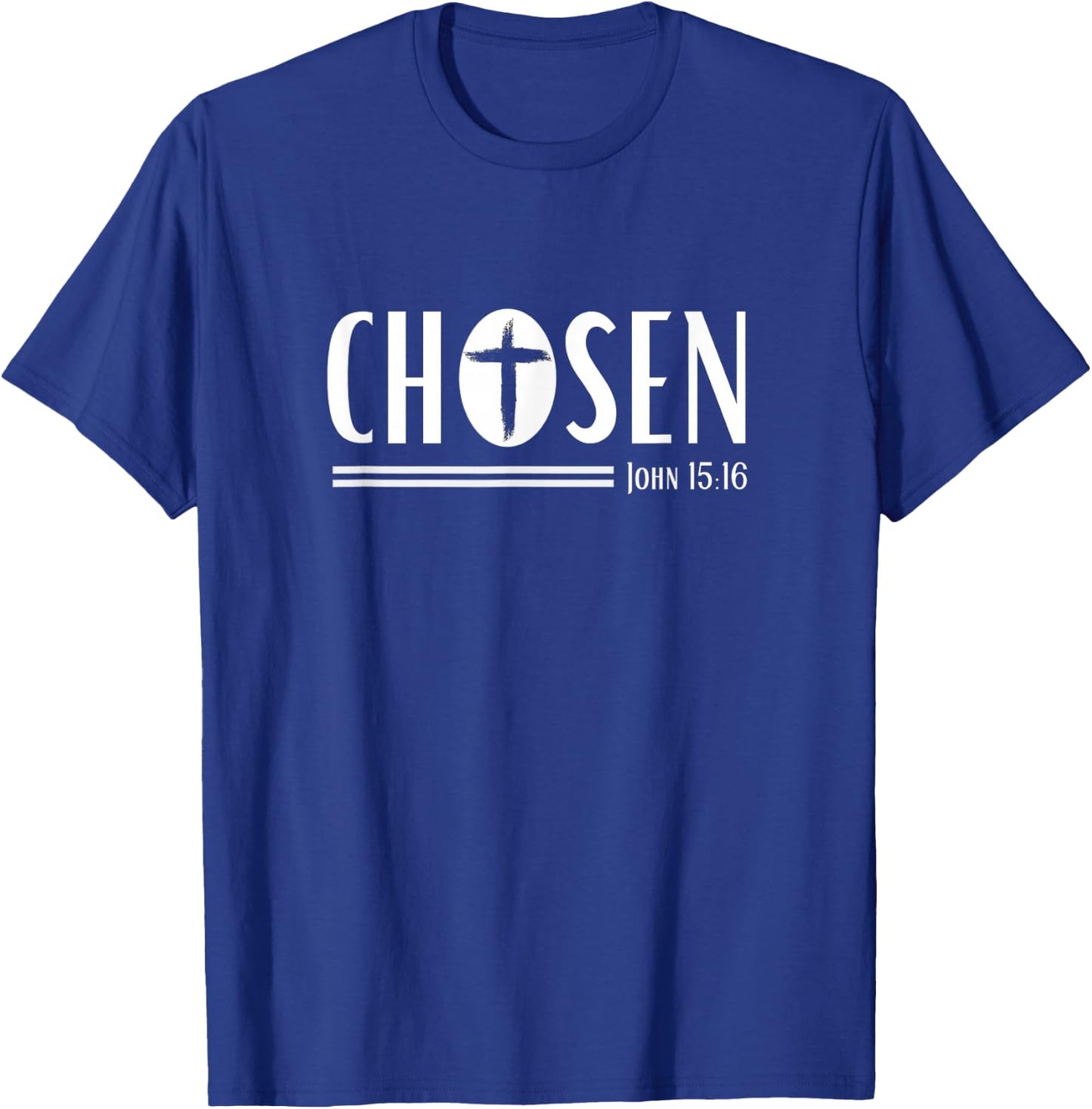 Chosen, Christian Streetwear, John 15:16 T-Shirt - T-Shirt | Royal
