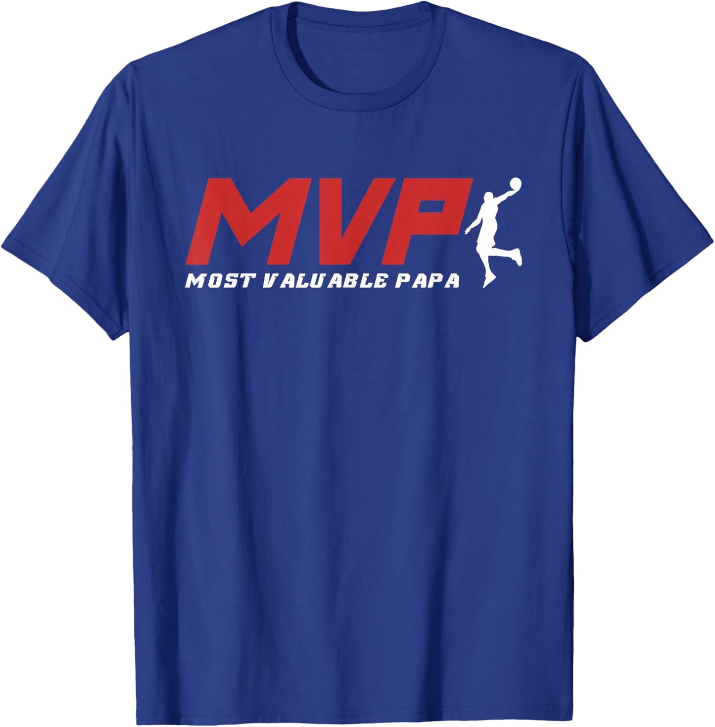 MVP Most Valuable Papa - Basketball Dad T-Shirt - T-Shirt | Royal