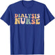 Dialysis Nurse Nephrology Technician Registered Nurse Kidney T-Shirt - T-Shirt | Royal