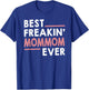 MomMom Shirts Grandma Best Freakin' MomMom Ever T-Shirt - T-Shirt | Royal