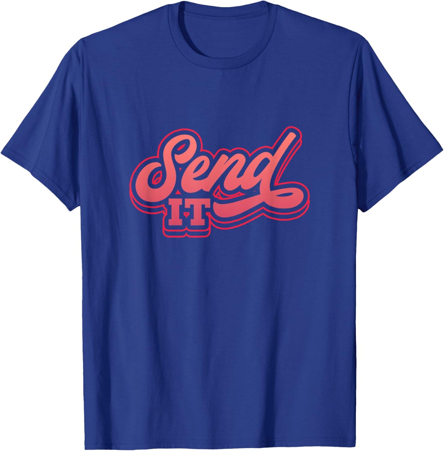 Dirt Bike Send It Motorcycle Biker Rider Motorcyclist T-Shirt - T-Shirt | Royal