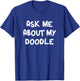 Funny Ask Me About My Doodle Goldendoodle Mom Dog Dad Men Women Kids T-Shirt - T-Shirt | Royal