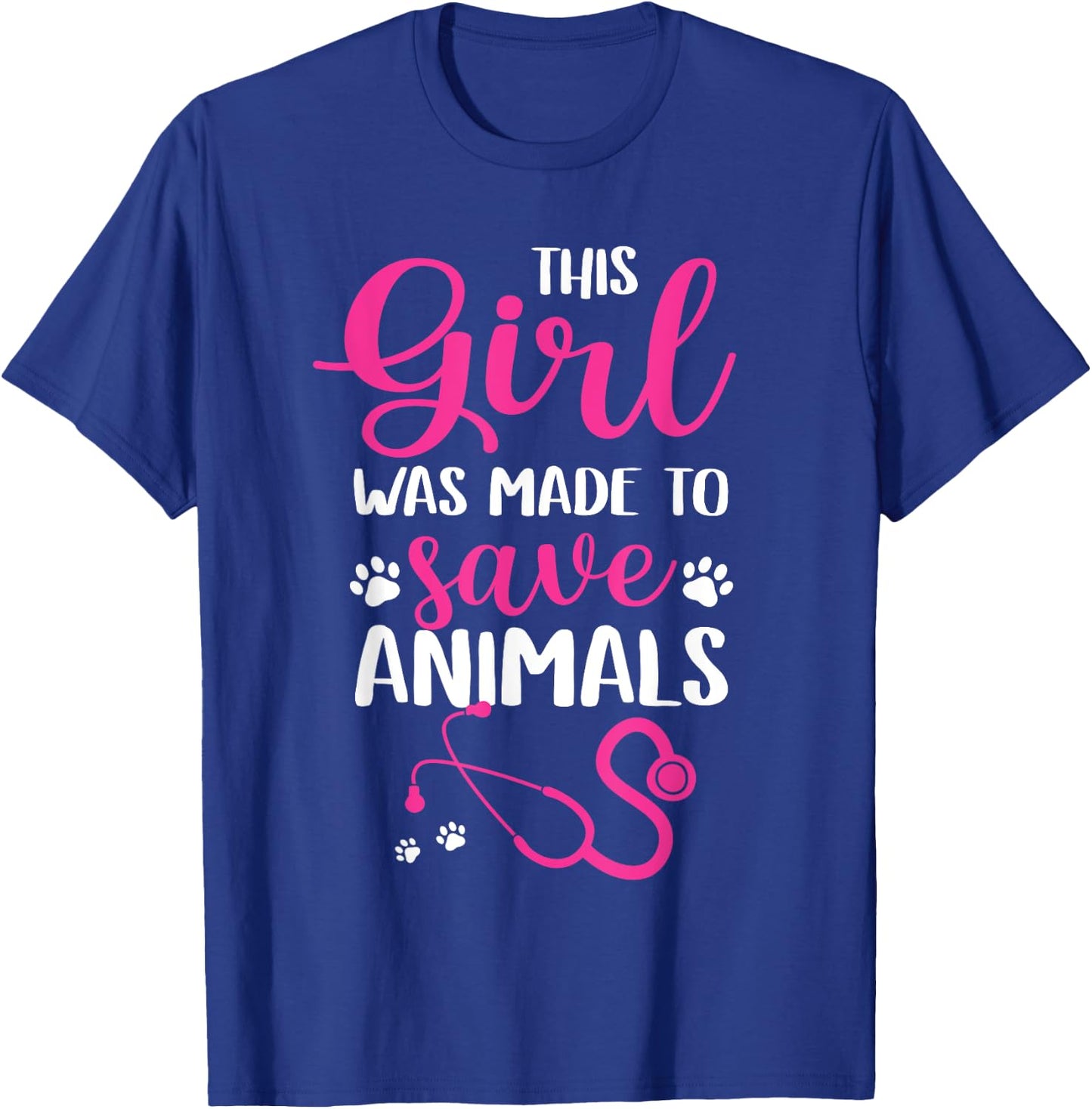 Women This Girl Was Made To Save Animals Veterinarian T-Shirt - T-Shirt | Royal