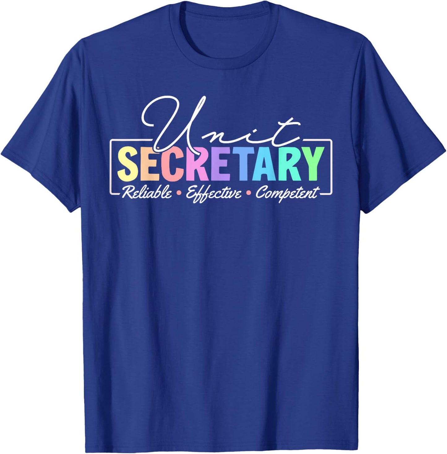 Unit Secretary Appreciation T-Shirt - T-Shirt | Royal