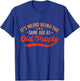 It's Weird Being The Same Age As Old People Funny Sarcastic T-Shirt - T-Shirt | Royal