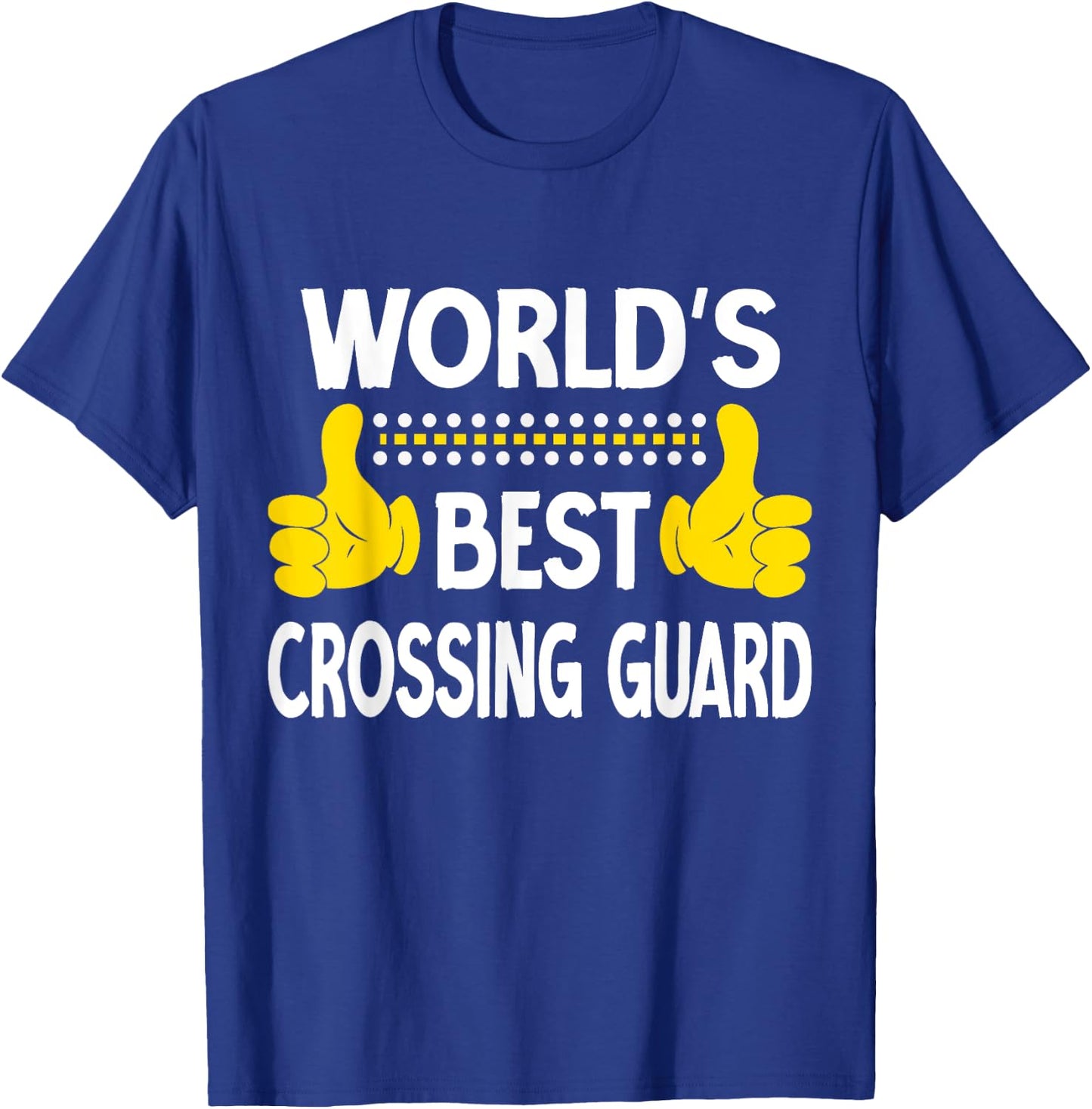 World's Best Crossing Guard Job Title Crossing Guard T-Shirt - T-Shirt | Royal