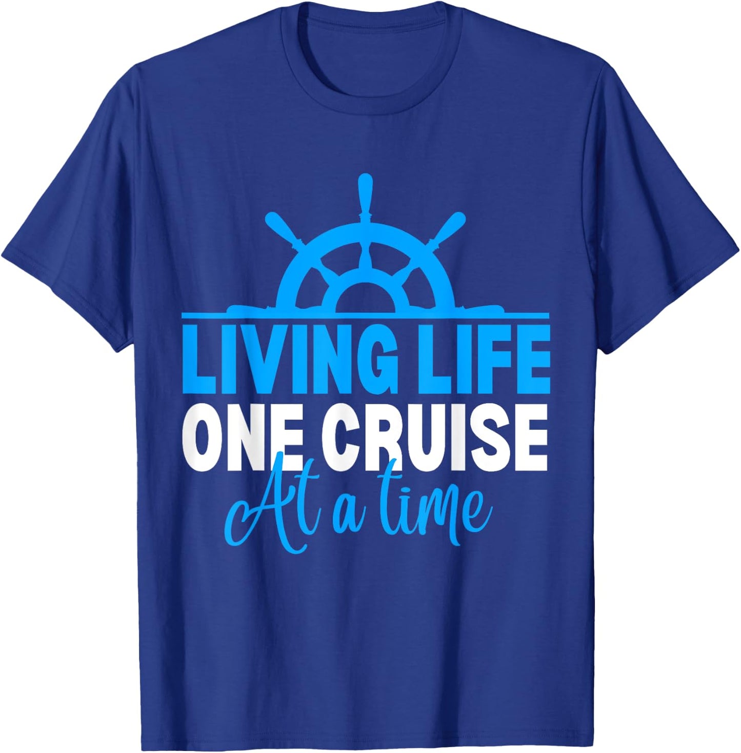 Living Life One Cruise At A Time Funny Cruise Cruise T-Shirt - T-Shirt | Royal