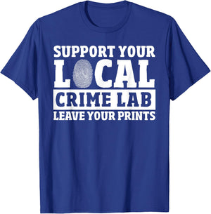 Forensic Scientist Crime Lab Forensic Investigator Forensics T-Shirt - T-Shirt | Royal