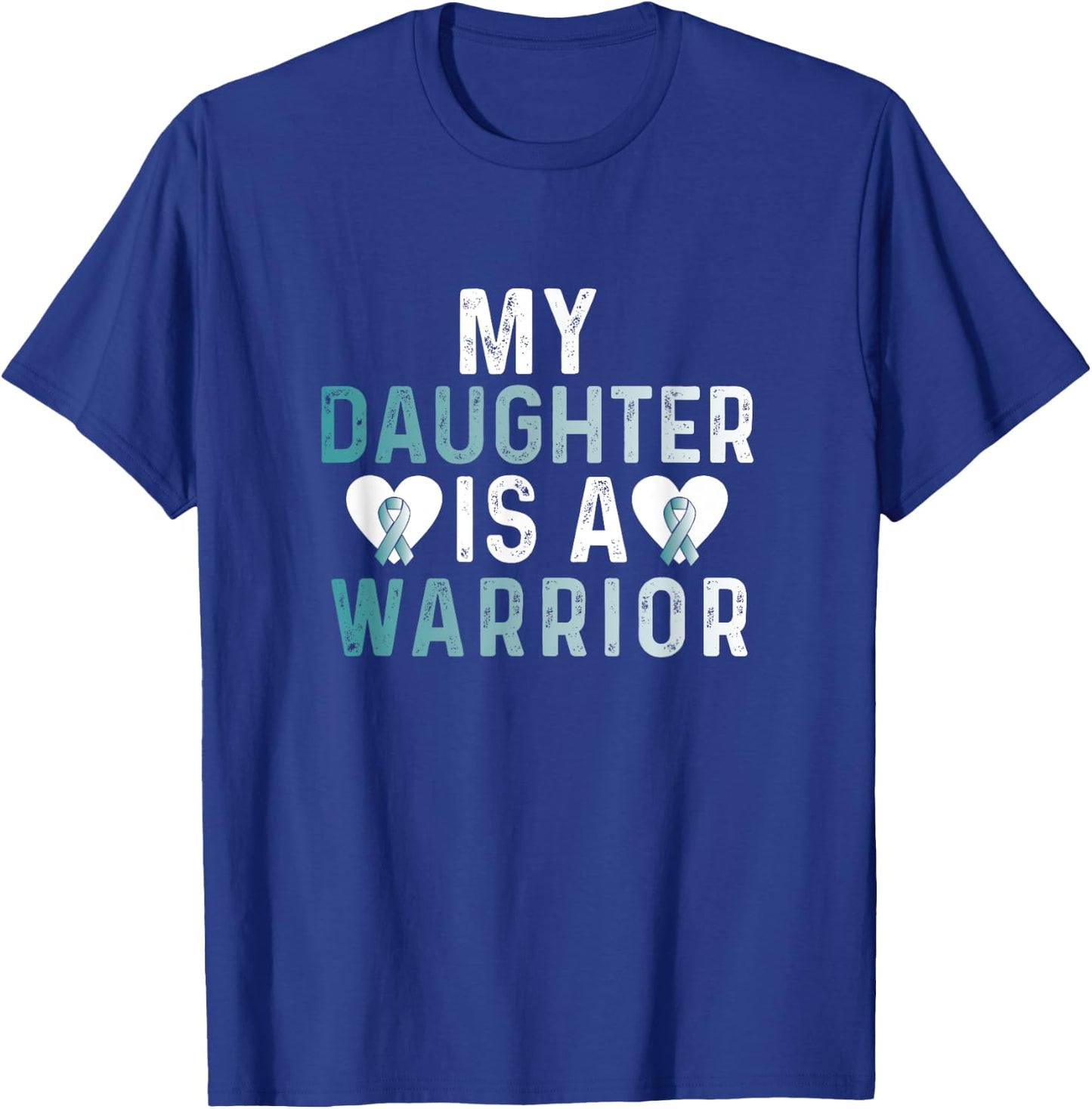 Cervical Cancer Daughter Teal Ribbon Awareness Fighter T-Shirt - T-Shirt | Royal