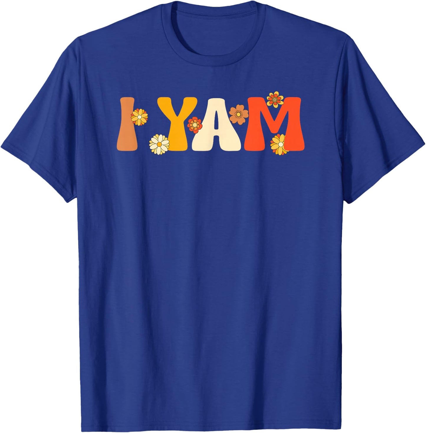 Thanksgiving Shirts Couples Sweet Potato I Yam Groovy Flower T-Shirt - T-Shirt | Royal