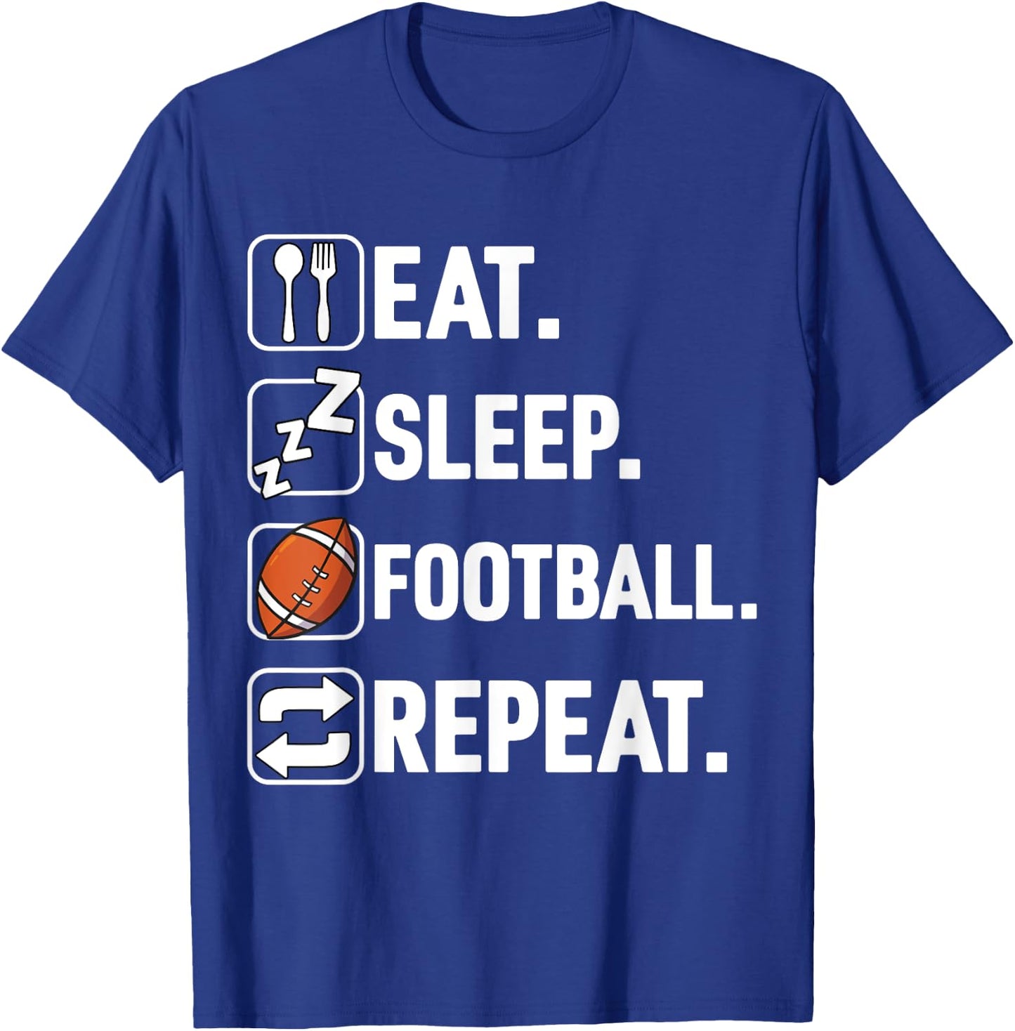 Eat Sleep Football Repeat Funny Football Player Coach Team T-Shirt - T-Shirt | Royal