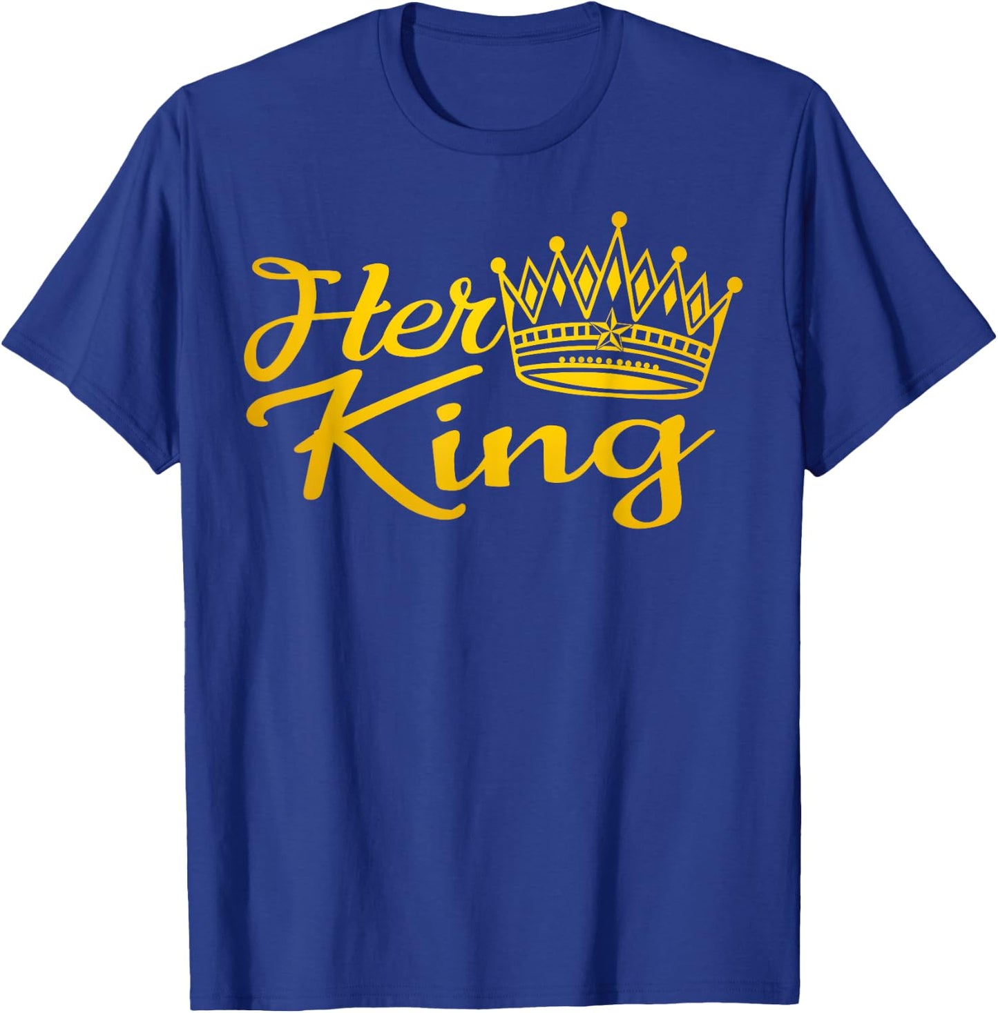 Her King His Queen Crown Valentine Couple Matching T-Shirt - T-Shirt | Royal