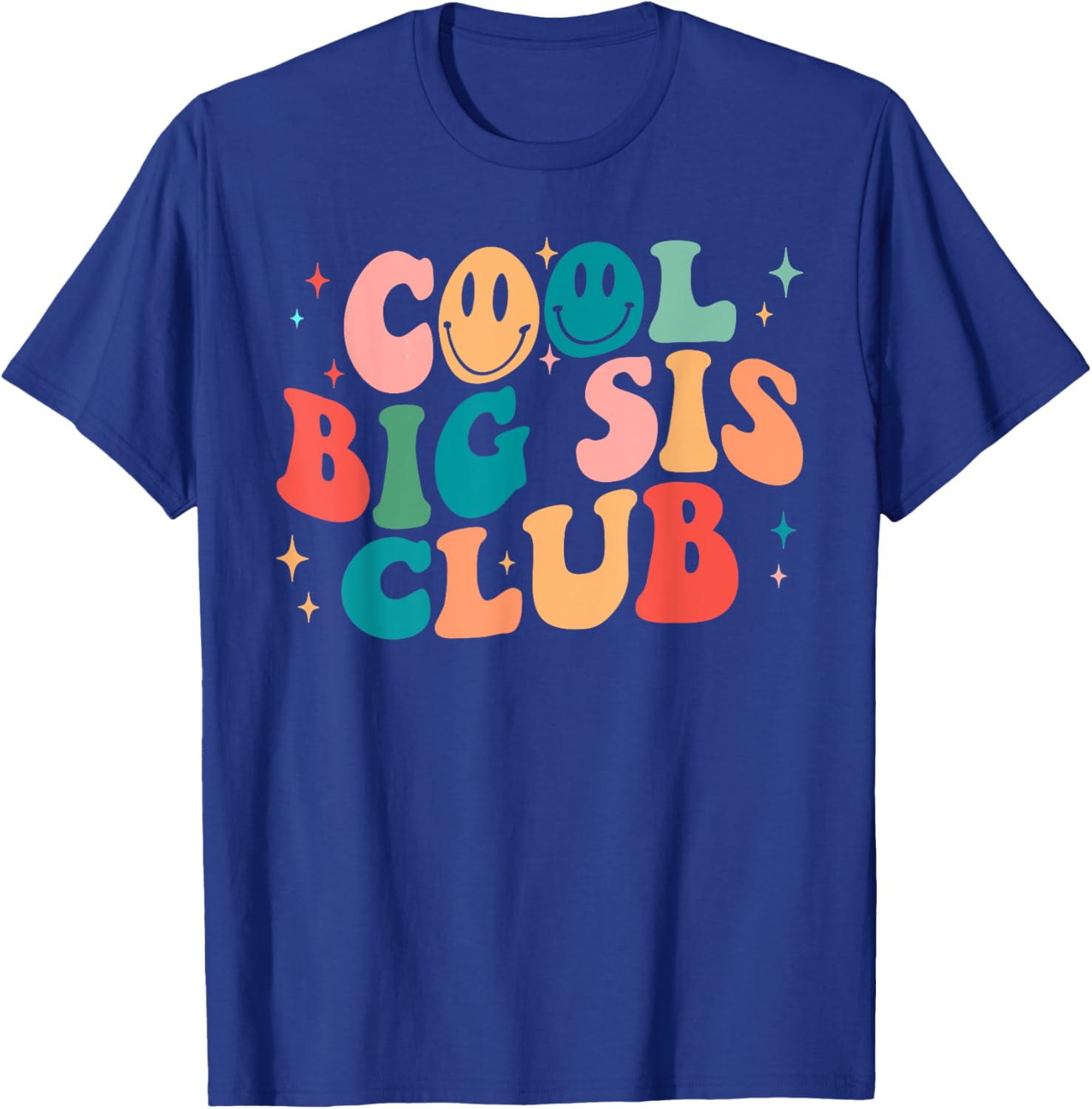Cool Big Sis Club Groovy Happy Smile Face 2023 Gift T-Shirt - T-Shirt | Royal