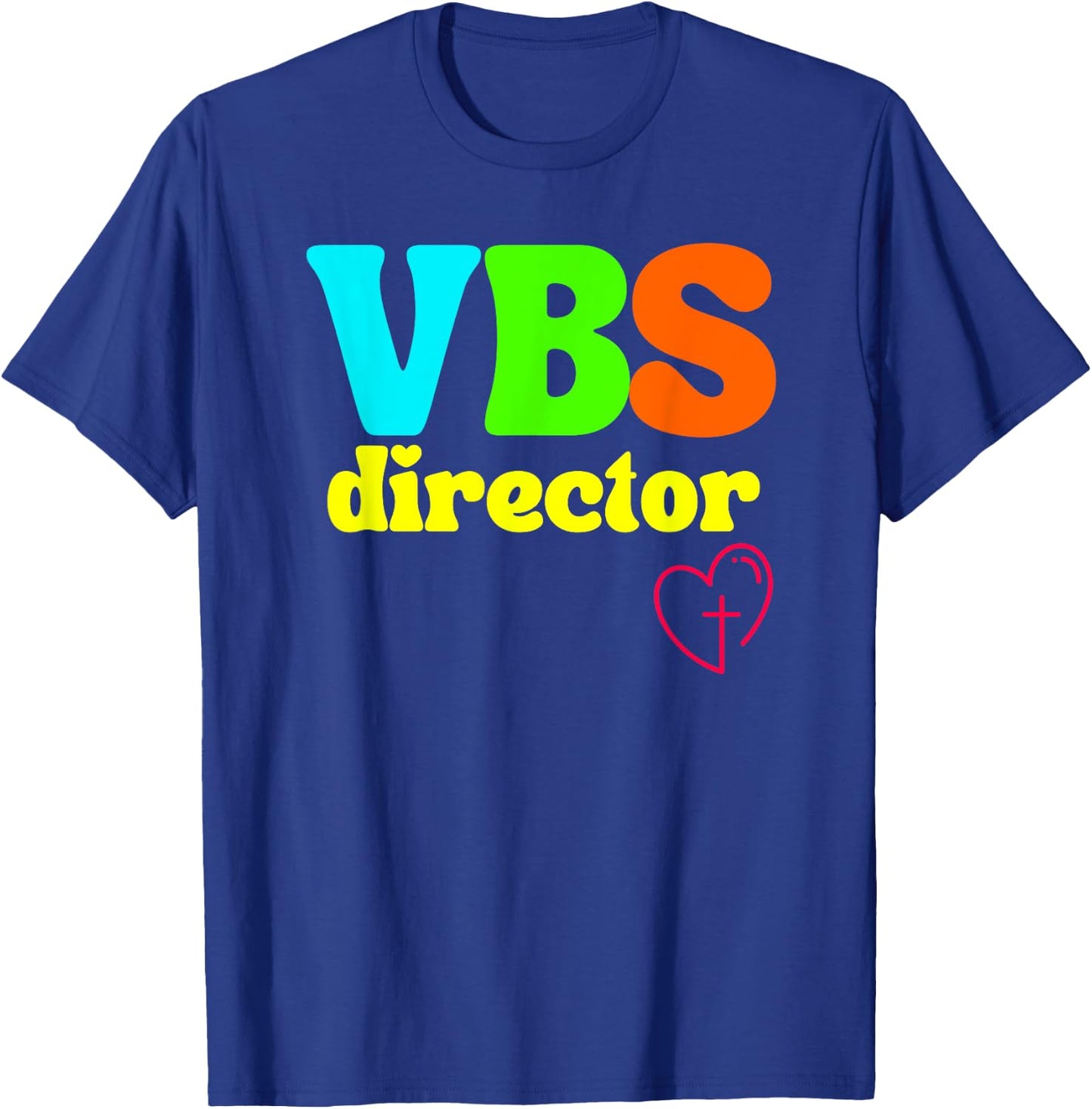VBS Director Vacation Bible School Fun Heart Cross Christian T-Shirt - T-Shirt | Royal