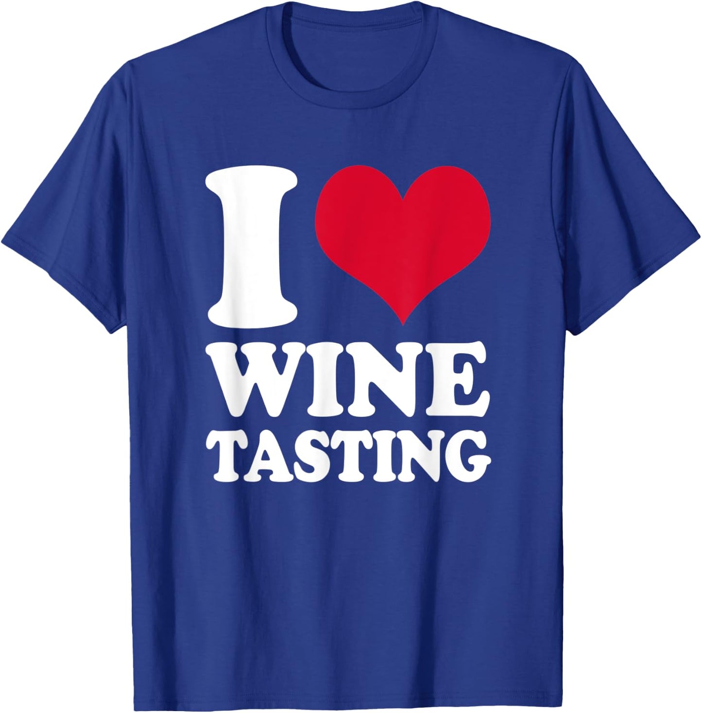 Sommelier I Love Wine Tasting Wine Taster T-Shirt - T-Shirt | Royal