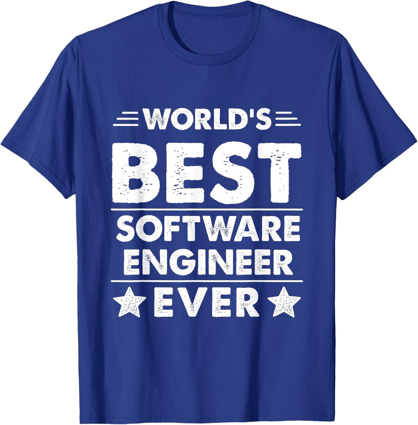 World's Best Software Engineer Ever T-Shirt - T-Shirt | Royal