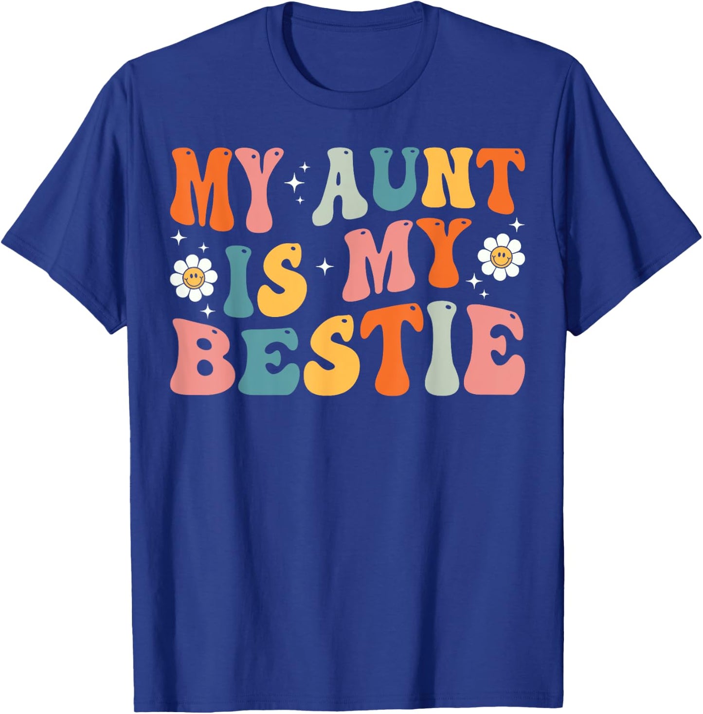 Groovy My Aunt is My Bestie Aunt And niece Matching T-Shirt - T-Shirt | Royal