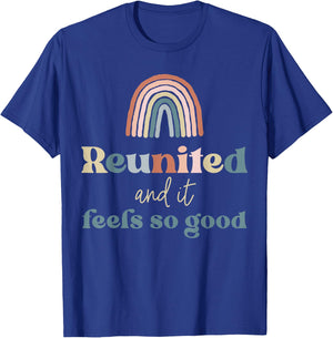 Reunited and It Feels So Good Family Reunion Group Matching T-Shirt - T-Shirt | Royal