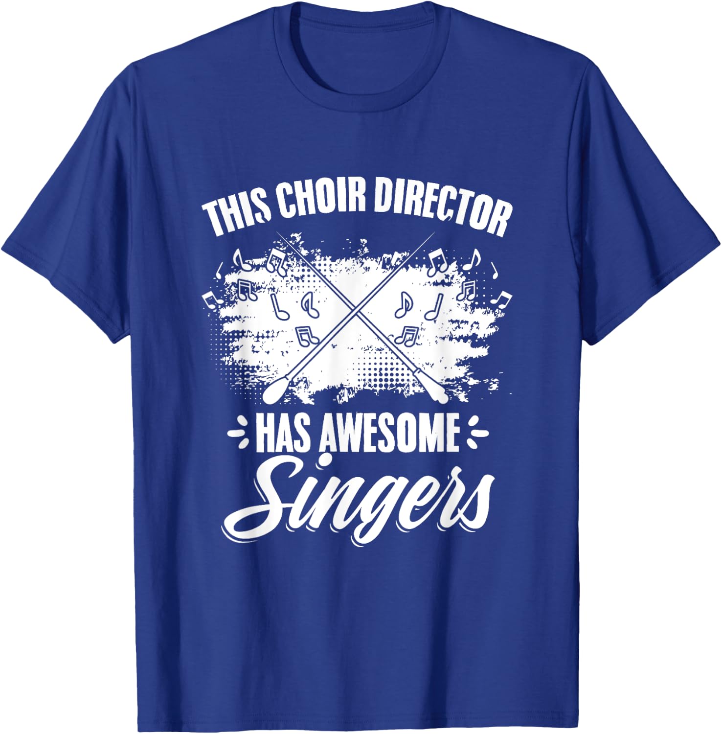 Choir Director Awesome Singer Choir Teacher Choir Director T-Shirt - T-Shirt | Royal