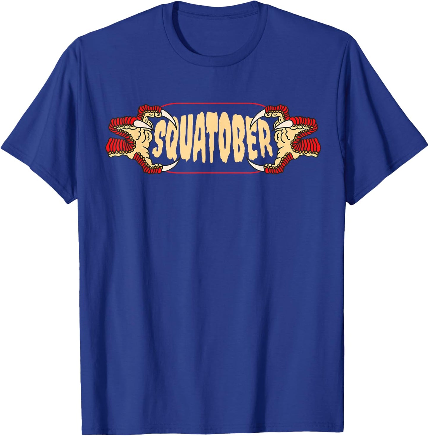 Squatober October Squat Challenge Month T-Shirt - T-Shirt | Royal