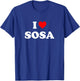 I Love Sosa I Heart Sosa T-Shirt - T-Shirt | Royal